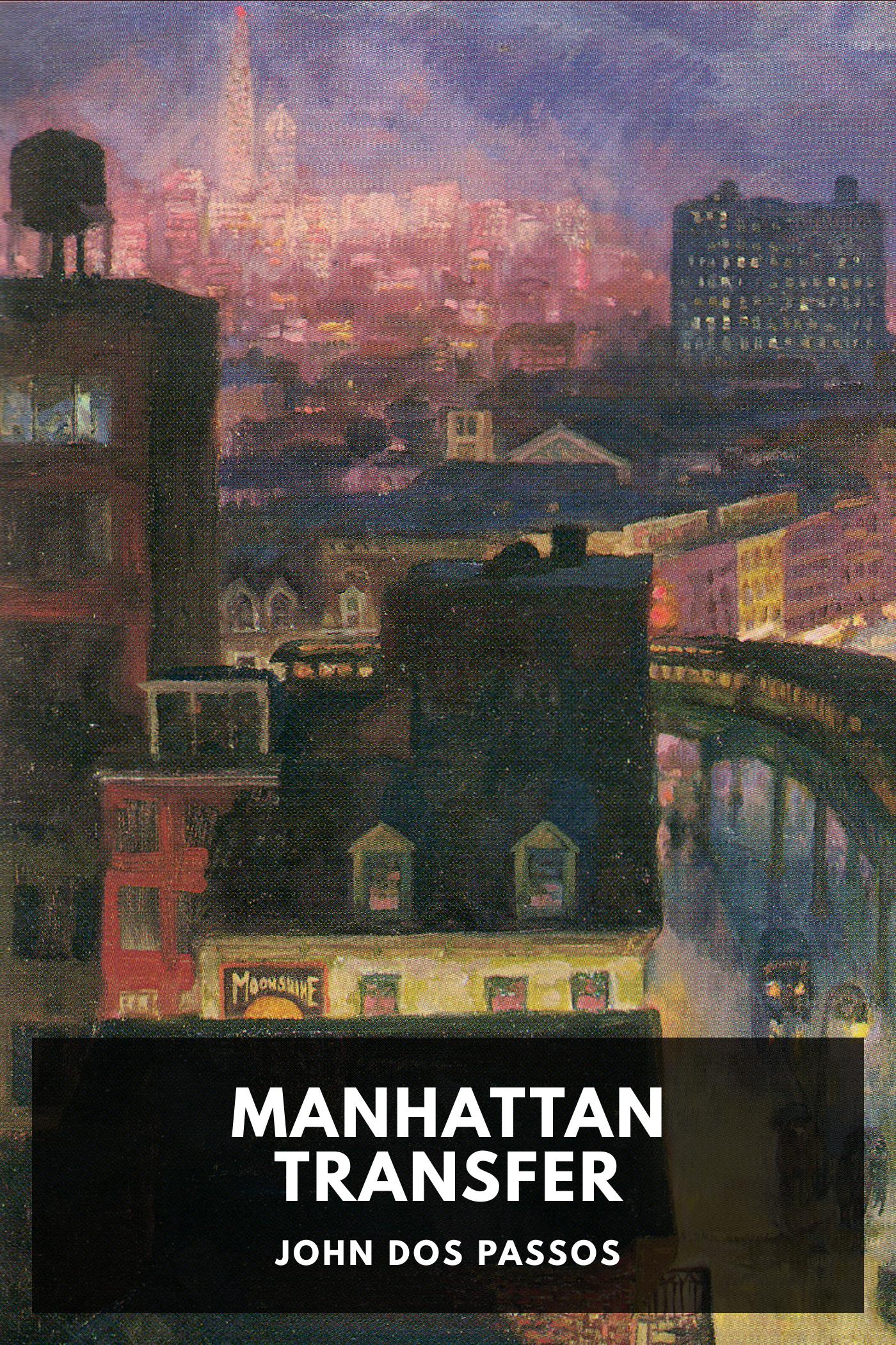Manhattan Transfer - John Dos Passos